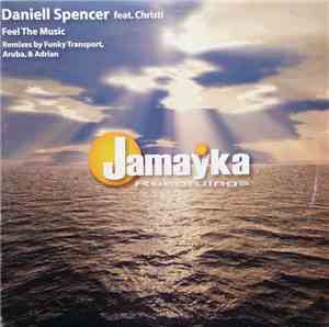 Daniell Spencer feat. Christi - Feel The Music