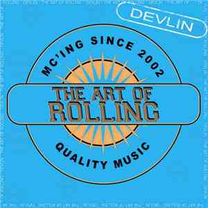 Devlin  - The Art Of Rolling