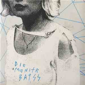 Die Monitr Batss - Spread Yr Legs, Release The Bats
