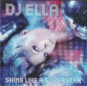 DJ Ella - Shine Like A Superstar