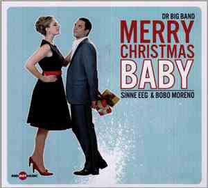 DR Big Band, Sinne Eeg, Bobo Moreno - Merry Christmas, Baby