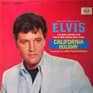 Elvis Presley - California Holiday