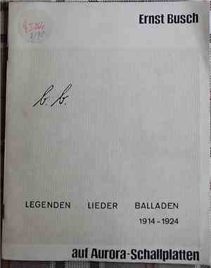Ernst Busch - Legenden, Lieder, Balladen 1914-1924