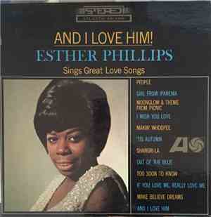 Esther Phillips - And I Love Him