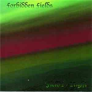 Forbidden Fields - Field I - Night