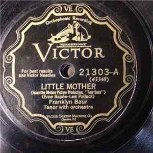 Franklyn Baur - Little Mother / I'm Waiting For Ships That Never Come In