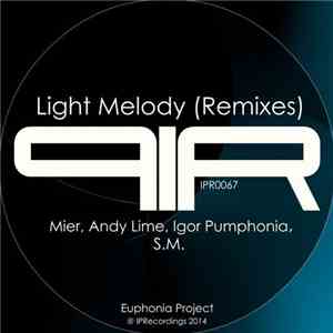 Igor Pumphonia - Light Melody (Remixes)