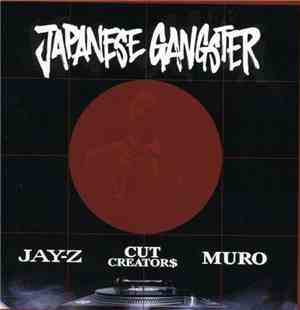 Jay-Z vs Cut Creator$ & Muro - Japanese Gangster