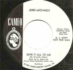 Jerri Michaels - Give It All To Me