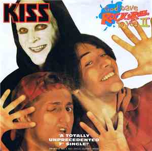 Kiss / King's X - God Gave Rock & Roll To You II / Junior's Gone Wild