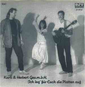 Kurti & Herbert Ges.m.b.H - Ich Leg' Für Euch Die Platten Auf
