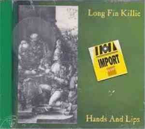 Long Fin Killie - Hands And Lips