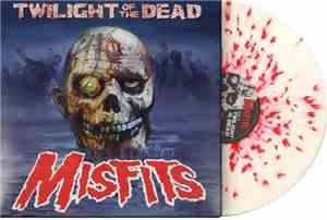 Misfits - Twilight Of The Dead