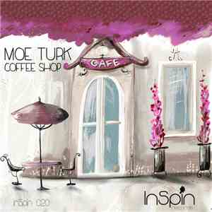 Moe Turk  - Coffee Shop