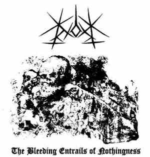 Nox  - The Bleeding Entrails Of Nothingness