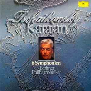 Pyotr Ilyich Tchaikovsky, Herbert von Karajan, Berliner Philharmoniker - 6  ...