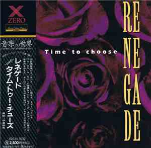 Renegade  = レネゲイド - Time To Choose = タイム・トゥ・チューズ