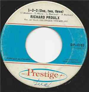 Richard Proulx - 1-2-3 / Reviens Sloopy