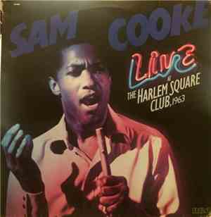 Sam Cooke - Live At The Harlem Square Club 1963