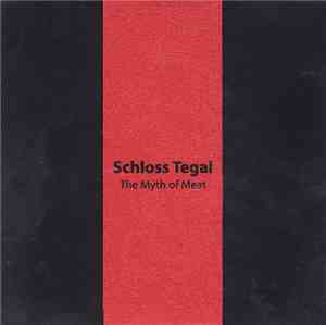 Schloss Tegal - The Myth Of Meat