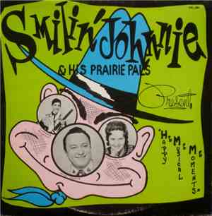 Smilin' Johnnie And His Prairie Pals - Happy Musical Moments