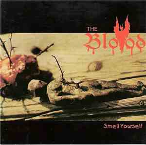 The Blood  - Smell Yourself