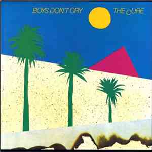 The Cure - Boys Don't Cry