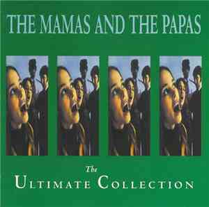 The Mamas And The Papas - The Ultimate Collection