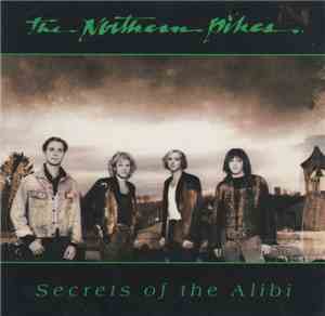 The Northern Pikes - Secrets Of The Alibi