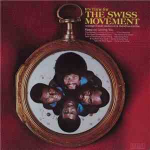 The Swiss Movement - It's Time For The Swiss Movement