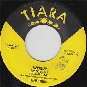 Tunesters - Wykiup (Wick-Ee-Up) (Indian Tent)