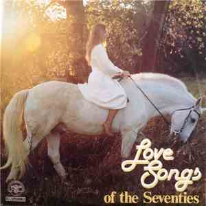 Various - Love Songs Of The Seventies