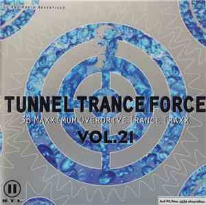 Various - Tunnel Trance Force Vol. 21