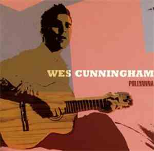 Wes Cunningham - Pollyanna