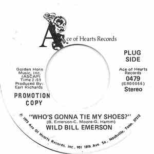 Wild Bill Emerson - Who's Gonna Tie My Shoes?