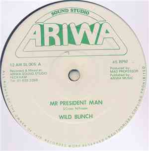 Wild Bunch - Mr President Man / Rat Race