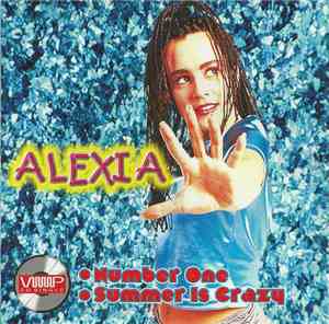 Alexia - Number One / Summer Is Crazy