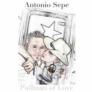 Antonio Sepe Feat Andreana Balbi - Pullman Of Love