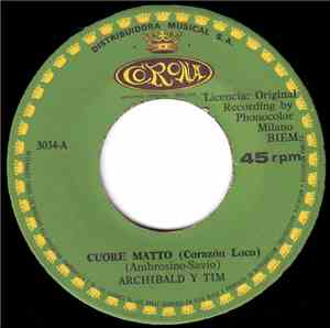 Archibald Y Tim - Cuore Matto = Corazon Loco