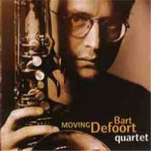 Bart Defoort Quartet - Moving
