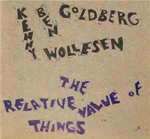 Ben Goldberg - Kenny Wollesen - The Relative Value Of Things