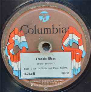 Bessie Smith - Frankie Blues / Hateful Blues