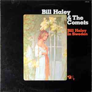Bill Haley And His Comets - Bill In Sweden