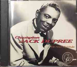 Champion Jack Dupree / Muddy Waters - Me And My Mule