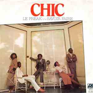 Chic - Le Freak / Savoir Faire