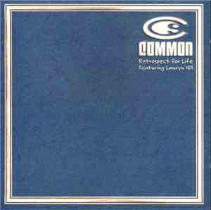 Common - Retrospect For Life