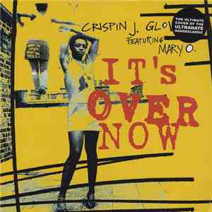 Crispin J. Glover Featuring Mary O - It's Over Now