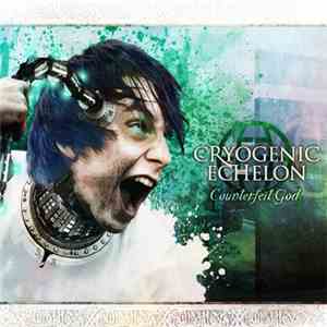 Cryogenic Echelon - Counterfeit God