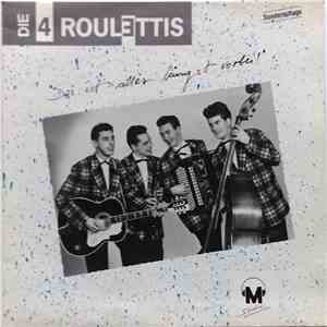 Die 4 Roulettis - Das ist alles längst vorbei