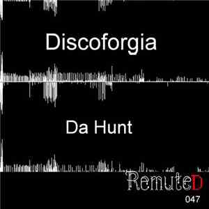 Discoforgia - Da Hunt